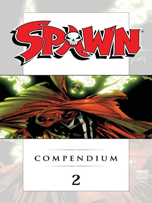 Title details for Spawn Compendium, Volume 2 by Todd McFarlane - Available